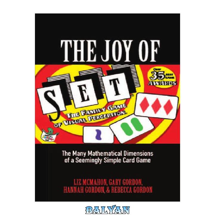 دانلود کتاب The Joy of SET – The Many Mathematical Dimensions of a Seemingly Simple Card Game